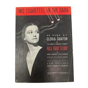 Two Cigarettes In The Dark Sheet Music 1934 Gloria Grafton Kill That Story